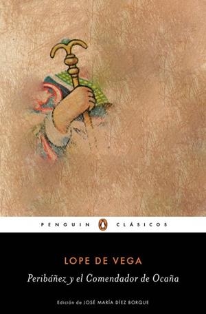 PERIBÁÑEZ Y EL COMENDADOR DE OCAÑA | 9788491050315 | LOPE DE VEGA | Llibreria Drac - Librería de Olot | Comprar libros en catalán y castellano online