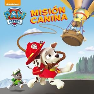 MISIÓN CANINA (PATRULLA CANINA 2) | 9788448844059 | NICKELODEON | Llibreria Drac - Llibreria d'Olot | Comprar llibres en català i castellà online