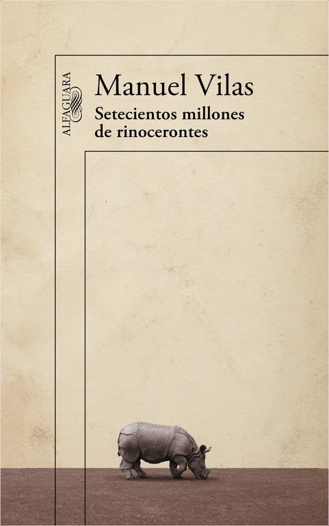 SETECIENTOS MILLONES DE RINOCERONTES | 9788420403632 | VILAS,MANUEL | Llibreria Drac - Llibreria d'Olot | Comprar llibres en català i castellà online
