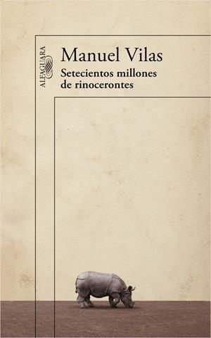 SETECIENTOS MILLONES DE RINOCERONTES | 9788420403632 | VILAS,MANUEL | Llibreria Drac - Llibreria d'Olot | Comprar llibres en català i castellà online