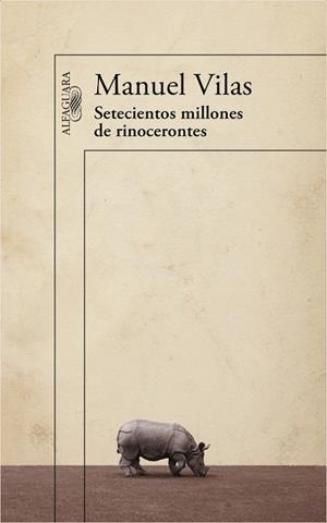 SETECIENTOS MILLONES DE RINOCERONTES | 9788420403632 | VILAS,MANUEL | Llibreria Drac - Llibreria d'Olot | Comprar llibres en català i castellà online