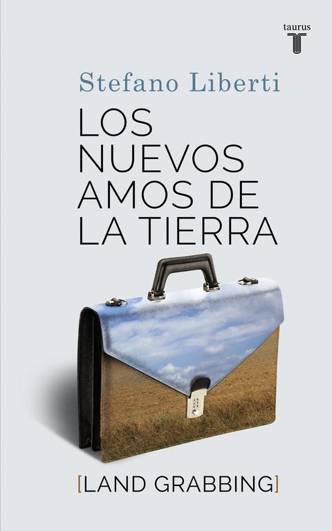 NUEVOS AMOS DE LA TIERRA, LOS | 9788430616886 | LIBERTI,STEFANO | Llibreria Drac - Librería de Olot | Comprar libros en catalán y castellano online