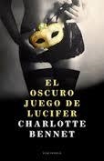OSCURO JUEGO DE LUCIFER, EL | 9788415952664 | BENNET, CHARLOTTE | Llibreria Drac - Librería de Olot | Comprar libros en catalán y castellano online
