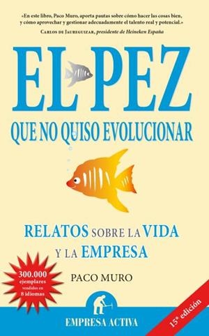 PEZ QUE NO QUISO EVOLUCIONAR, EL | 9788492452217 | MURO, FRANCISCO | Llibreria Drac - Llibreria d'Olot | Comprar llibres en català i castellà online