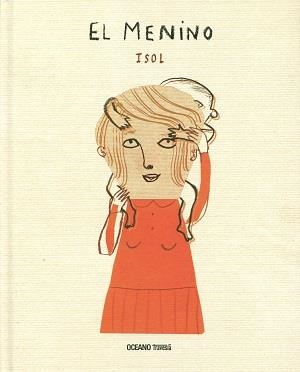 MENINO, EL | 9786077355113 | ISOL | Llibreria Drac - Librería de Olot | Comprar libros en catalán y castellano online