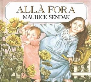 ALLÀ FORA | 9788484648635 | SENDAK, MAURICE | Llibreria Drac - Librería de Olot | Comprar libros en catalán y castellano online