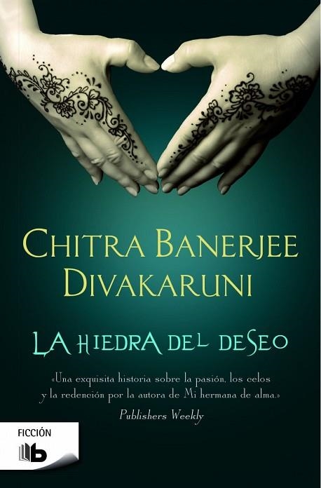 HIEDRA DEL DESEO, LA | 9788490700730 | DIVAKARUNI, CHITRA BANERJEE | Llibreria Drac - Librería de Olot | Comprar libros en catalán y castellano online