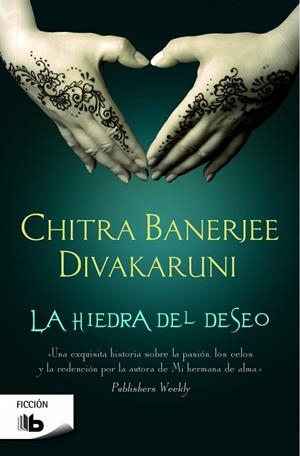 HIEDRA DEL DESEO, LA | 9788490700730 | DIVAKARUNI, CHITRA BANERJEE | Llibreria Drac - Librería de Olot | Comprar libros en catalán y castellano online
