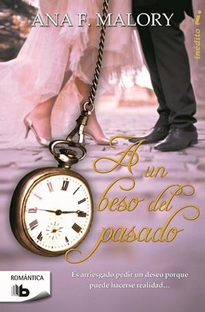 A UN BESO DEL PASADO  | 9788490700686 | MALORY, ANA F | Llibreria Drac - Llibreria d'Olot | Comprar llibres en català i castellà online