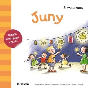 JUNY (EL MEU MES) | 9788424655778 | ESPOT, LAURA ; MONSERRAT, DAVID ; TORT, ELISABETH | Llibreria Drac - Librería de Olot | Comprar libros en catalán y castellano online