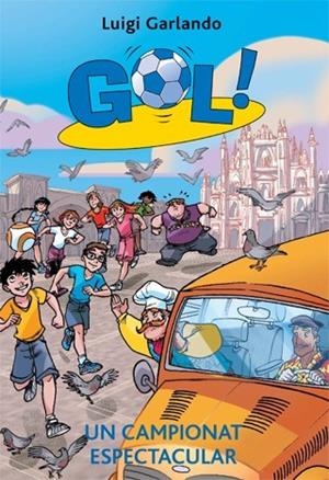 CAMPIONAT ESPECTACULAR, UN (GOL 32) | 9788424653774 | GARLANDO, LUIGI | Llibreria Drac - Librería de Olot | Comprar libros en catalán y castellano online