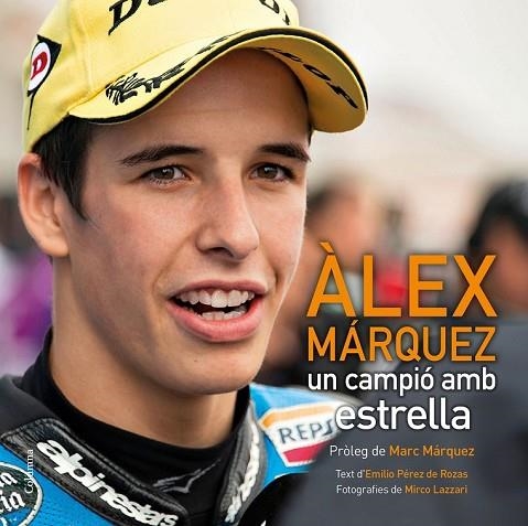 ÀLEX MÁRQUEZ | 9788466419826 | PÉREZ, EMILIO ; LAZZARI, MIRCO | Llibreria Drac - Llibreria d'Olot | Comprar llibres en català i castellà online