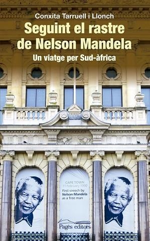 SEGUINT EL RASTRE DE NELSON MANDELA | 9788499756028 | TARRUELL, CONXITA | Llibreria Drac - Librería de Olot | Comprar libros en catalán y castellano online
