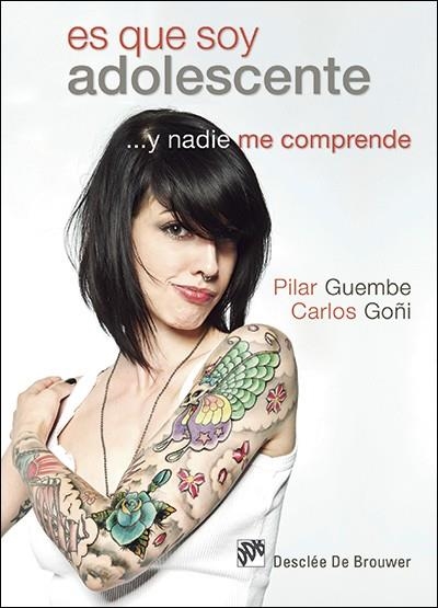 ES QUE SOY ADOLESCENTE Y NADIE ME COMPRENDE | 9788433027771 | GOÑI, CARLOS; GUEMBE, PILAR | Llibreria Drac - Librería de Olot | Comprar libros en catalán y castellano online