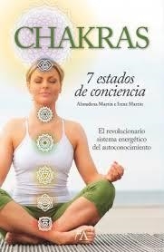 CHAKRAS. 7 ESTADOS DE CONCIENCIA | 9788416002276 | MARTÍN, ALMUDENA; MARTÍN, IRENE | Llibreria Drac - Librería de Olot | Comprar libros en catalán y castellano online