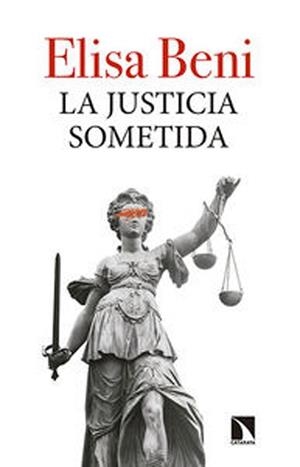JUSTICIA SOMETIDA, LA | 9788490970249 | BENI, ELISA | Llibreria Drac - Librería de Olot | Comprar libros en catalán y castellano online