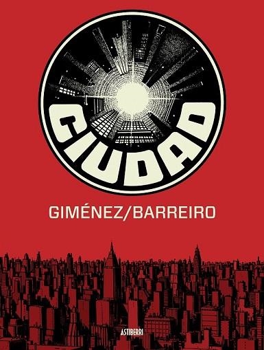 CIUDAD (INTEGRAL) | 9788416251087 | BARREIRO, RICARDO ; GIMÉNEZ, JUAN | Llibreria Drac - Llibreria d'Olot | Comprar llibres en català i castellà online