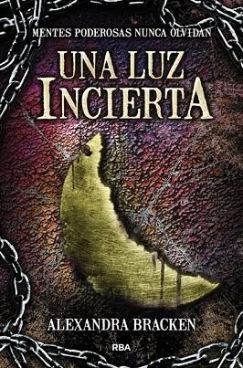 LUZ INCIERTA, UNA | 9788427208797 | BRACKEN, ALEXANDRA | Llibreria Drac - Librería de Olot | Comprar libros en catalán y castellano online