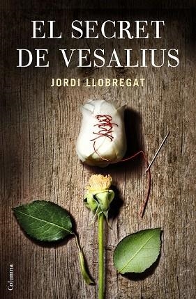 SECRET DE VESALIUS, EL | 9788466419703 | LLOBREGAT, JORDI | Llibreria Drac - Librería de Olot | Comprar libros en catalán y castellano online
