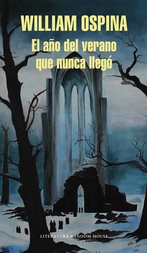 AÑO DEL VERANO QUE NUNCA LLEGÓ, EL | 9788439730293 | OSPINA, WILLIAM | Llibreria Drac - Librería de Olot | Comprar libros en catalán y castellano online