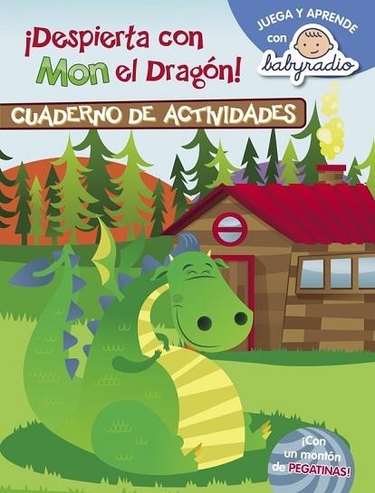 DESPIERTA CON MON EL DRAGÓN (CUADERNO DE ACTIVIDADES) | 9788437201153 | BABYRADIO | Llibreria Drac - Librería de Olot | Comprar libros en catalán y castellano online