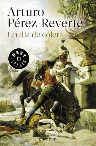 DÍA DE CÓLERA, UN | 9788490626641 | PÉREZ-REVERTE, ARTURO | Llibreria Drac - Librería de Olot | Comprar libros en catalán y castellano online