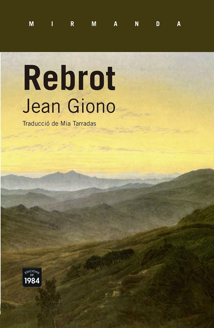 REBROT | 9788415835615 | GIONO, JEAN | Llibreria Drac - Librería de Olot | Comprar libros en catalán y castellano online