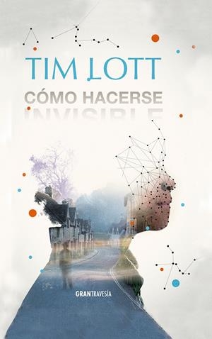 CÓMO HACERSE INVISIBLE | 9788494325670 | LOTT, TIM | Llibreria Drac - Librería de Olot | Comprar libros en catalán y castellano online
