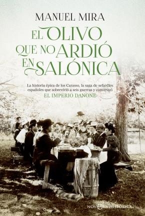OLIVO QUE NO ARDIÓ EN SALÓNICA, EL | 9788490603635 | MIRA, MANUEL | Llibreria Drac - Librería de Olot | Comprar libros en catalán y castellano online