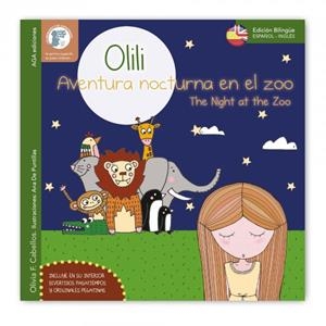 OLILI, AVENTURA NOCTURNA EN EL ZOO (BILINGÜE) | 9788494231407 | FERNÁNDEZ, OLIVIA | Llibreria Drac - Librería de Olot | Comprar libros en catalán y castellano online