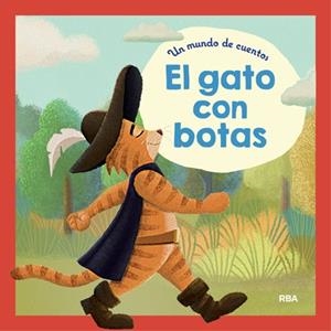 GATO CON BOTAS, EL (UN MUNDO DE CUENTOS) | 9788427208926 | AAVV | Llibreria Drac - Llibreria d'Olot | Comprar llibres en català i castellà online