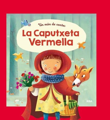 CAPUTXETA VERMELLA, LA (UN MÓN DE CONTES) | 9788427208933 | AADD | Llibreria Drac - Librería de Olot | Comprar libros en catalán y castellano online