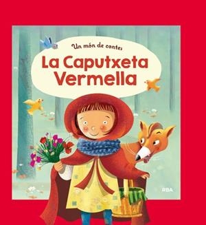 CAPUTXETA VERMELLA, LA (UN MÓN DE CONTES) | 9788427208933 | AADD | Llibreria Drac - Librería de Olot | Comprar libros en catalán y castellano online