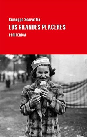 GRANDES PLACERES, LOS | 9788416291151 | SCARAFFIA, GIUSEPPE | Llibreria Drac - Librería de Olot | Comprar libros en catalán y castellano online