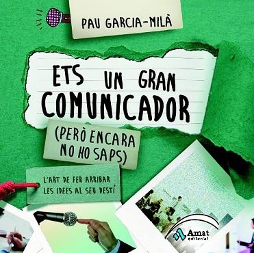 ETS UN GRAN COMUNICADOR | 9788497357692 | GARCIA-MILÀ, PAU | Llibreria Drac - Librería de Olot | Comprar libros en catalán y castellano online