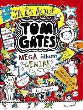 TOM GATES: MEGA ÀLBUM GENIAL | 9788499066257 | PICHON, LIZ | Llibreria Drac - Llibreria d'Olot | Comprar llibres en català i castellà online