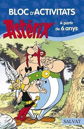BLOC D'ACTIVITATS ASTÈRIX. A PARTIR DE 6 ANYS | 9788469603901 | GOSCINNY, RENÉ | Llibreria Drac - Llibreria d'Olot | Comprar llibres en català i castellà online