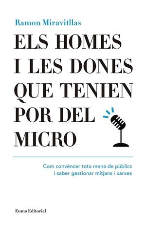 HOMES I LES DONES QUE TENIEN POR DEL MICRO, ELS | 9788497665476 | MIRAVITLLAS, RAMON | Llibreria Drac - Librería de Olot | Comprar libros en catalán y castellano online