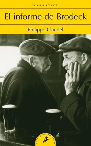 INFORME DE BRODECK, EL | 9788498386929 | CLAUDEL, PHILIPPE | Llibreria Drac - Librería de Olot | Comprar libros en catalán y castellano online