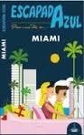 MIAMI 2015 (ESCAPADA AZUL) | 9788416408078 | MONREAL, MANUEL | Llibreria Drac - Librería de Olot | Comprar libros en catalán y castellano online