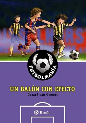 BALÓN CON EFECTO, UN (FUTBOLMANÍA 9) | 9788469603475 | VAN GEMERT, GERARD | Llibreria Drac - Librería de Olot | Comprar libros en catalán y castellano online