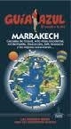 MARRAKECH 2015 (GUIA AZUL) | 9788416408146 | CABRERA, DANIEL ; GIJÓN, Mª DOLORES | Llibreria Drac - Librería de Olot | Comprar libros en catalán y castellano online