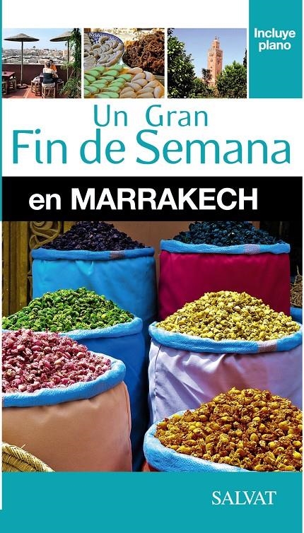 MARRAKECH 2015 (UN GRAN FIN DE SEMANA EN) | 9788499357461 | CAMPODONICO, NATHALIE | Llibreria Drac - Librería de Olot | Comprar libros en catalán y castellano online