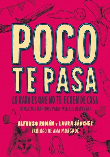 POCO TE PASA | 9788415589266 | SÁNCHEZ, LAURA ; ROMÁN, ALFONSO | Llibreria Drac - Librería de Olot | Comprar libros en catalán y castellano online
