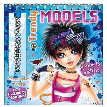 TRENDY MODELS. CON UN COLLAR DE REGALO | 9788416221950 | AAVV | Llibreria Drac - Librería de Olot | Comprar libros en catalán y castellano online