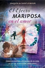 EFECTO MARIPOSA EN EL AMOR, EL | 9788416192854 | DE SAINT AYMOR, JOAQUIN | Llibreria Drac - Llibreria d'Olot | Comprar llibres en català i castellà online
