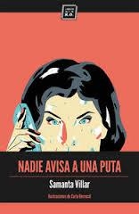 NADIE AVISA A UNA PUTA | 9788416001422 | VILLAR, SAMANTA | Llibreria Drac - Librería de Olot | Comprar libros en catalán y castellano online