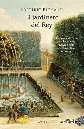 JARDINERO DEL REY, EL | 9788415945628 | RICHAUD, FRÉDÉRIC | Llibreria Drac - Librería de Olot | Comprar libros en catalán y castellano online