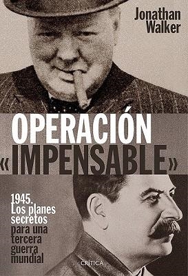 OPERACIÓN IMPENSABLE | 9788498928563 | WALKER, JONATHAN | Llibreria Drac - Librería de Olot | Comprar libros en catalán y castellano online