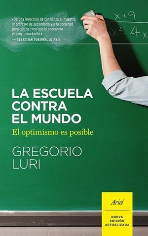 ESCUELA CONTRA EL MUNDO, LA | 9788434422551 | LURI, GREGORIO | Llibreria Drac - Librería de Olot | Comprar libros en catalán y castellano online